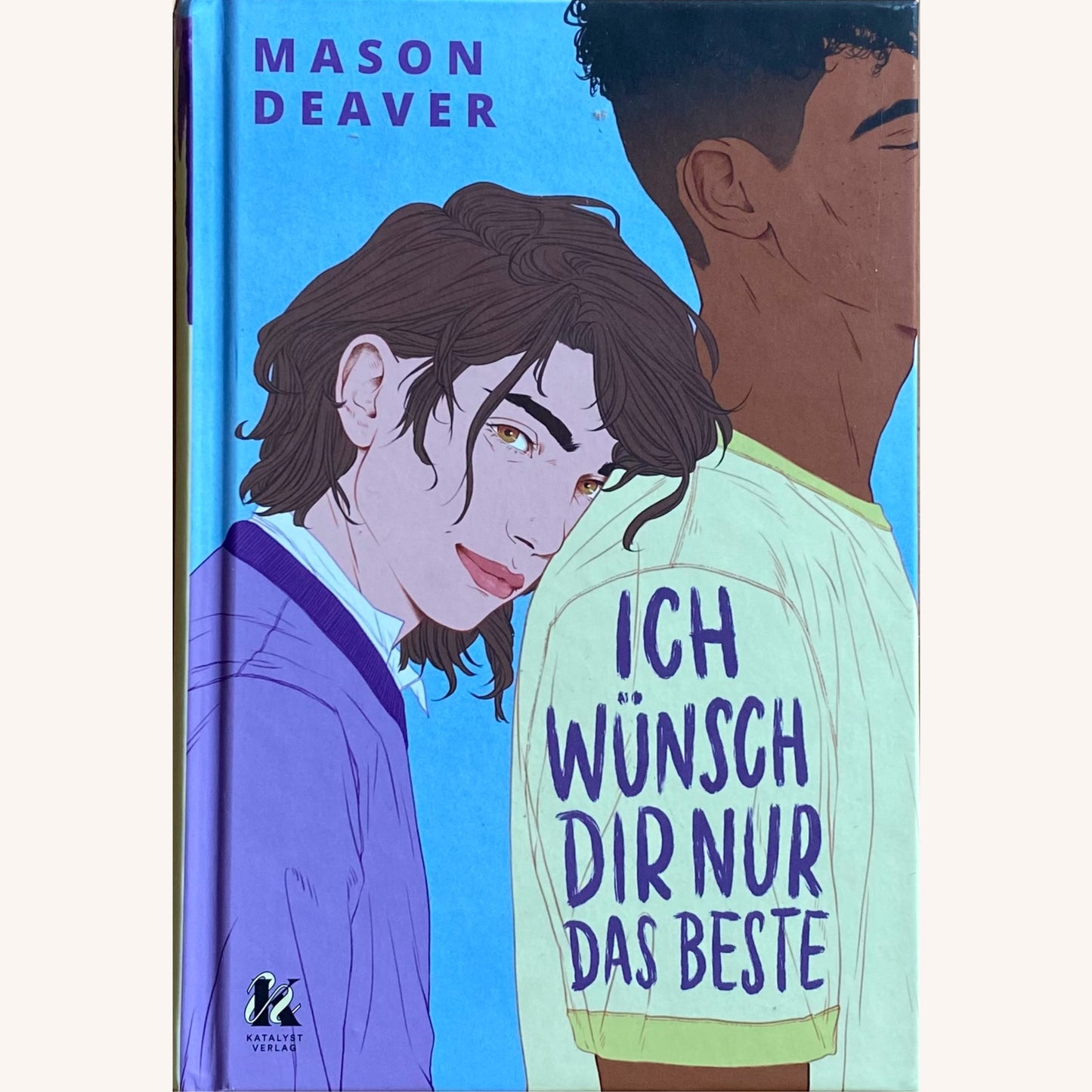 Ich wünsch dir nur das Beste