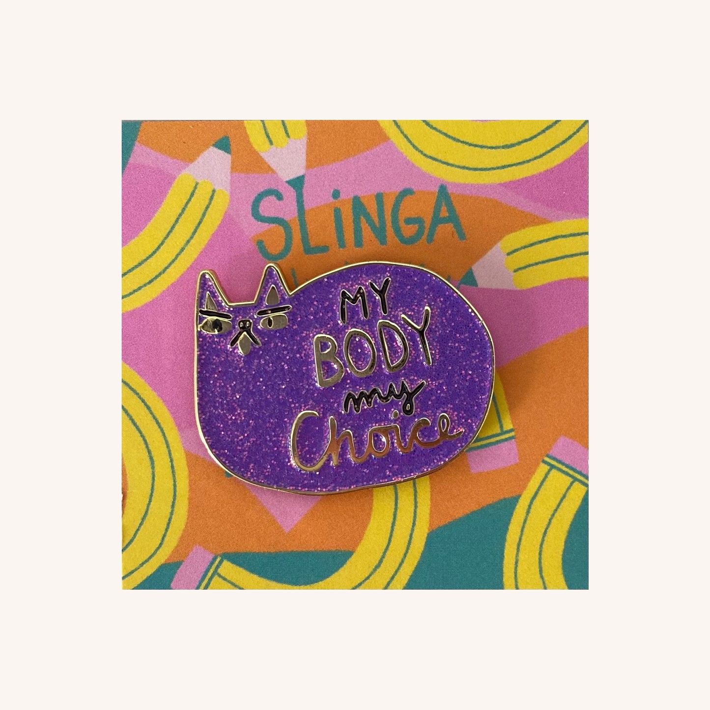 My Body My Choice Pin Glitzer