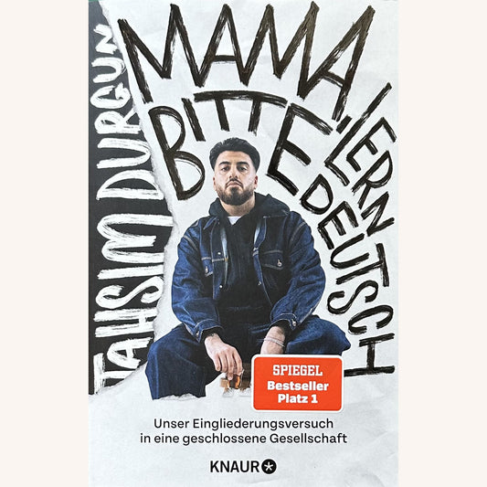 »Mama, bitte lern Deutsch«