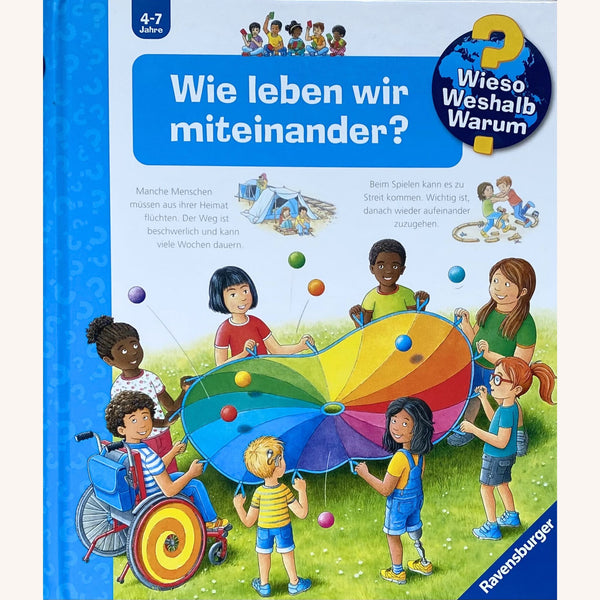 Wieso? Weshalb? Warum? Band 44 - Wie leben wir miteinander?