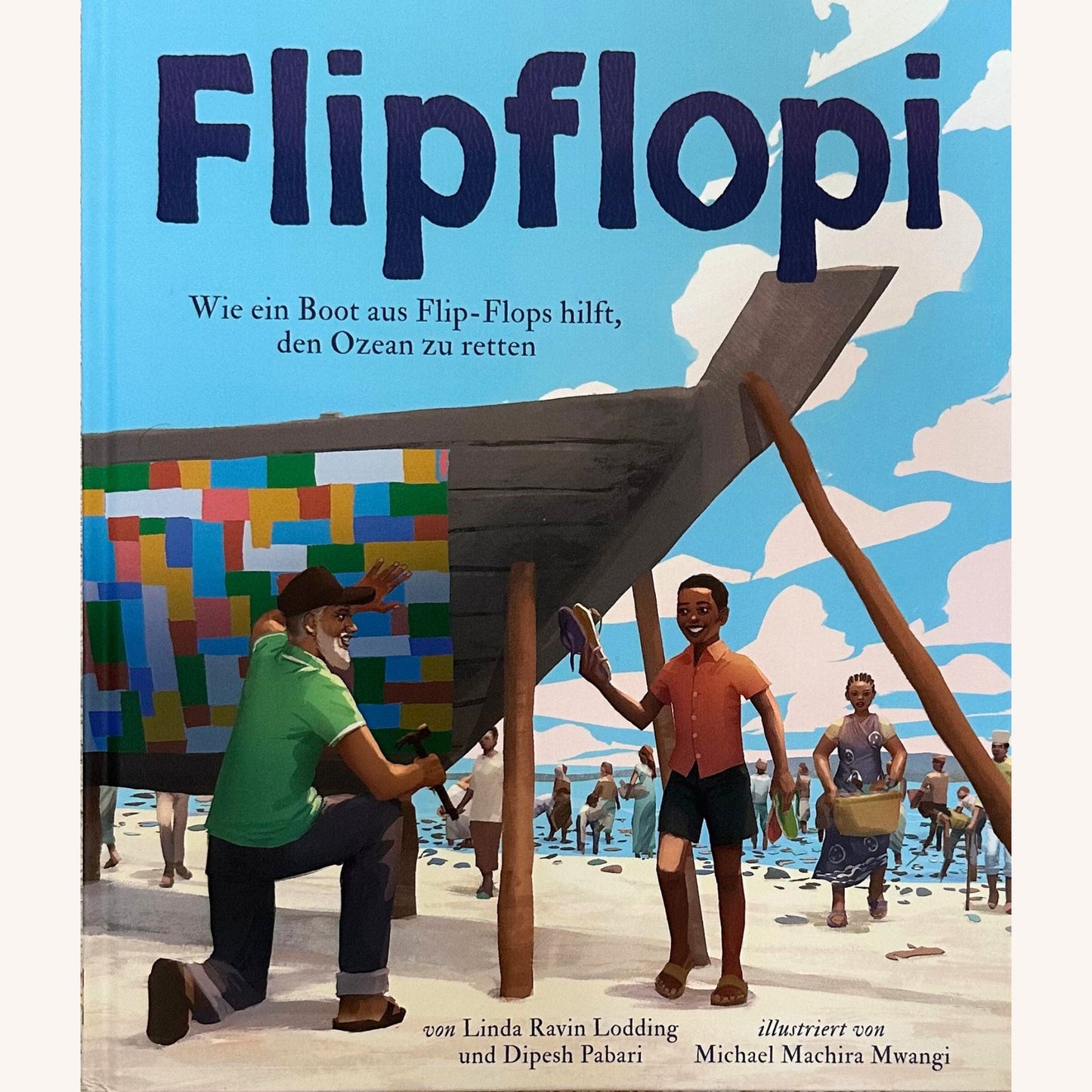 Flipflopi-Wie ein Boot aus Flip-Flops hilft, den Ozean zu retten
