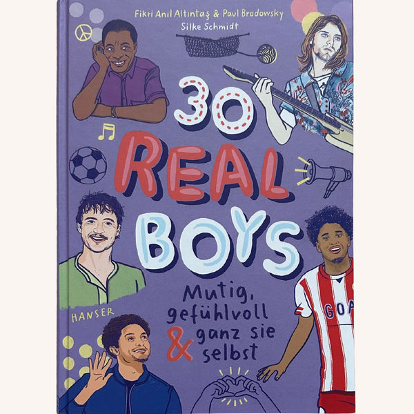 30 Real Boys - mutig, gefühlvoll und ganz sie selbst