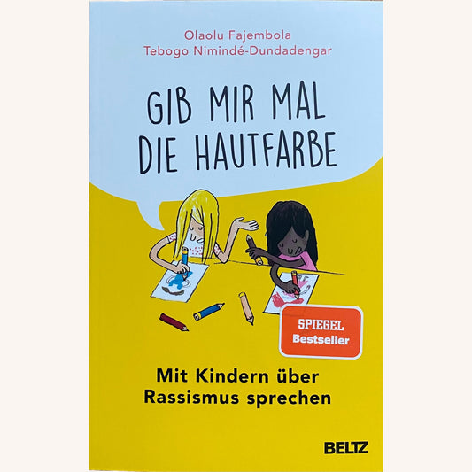 Gib mir mal die Hautfarbe