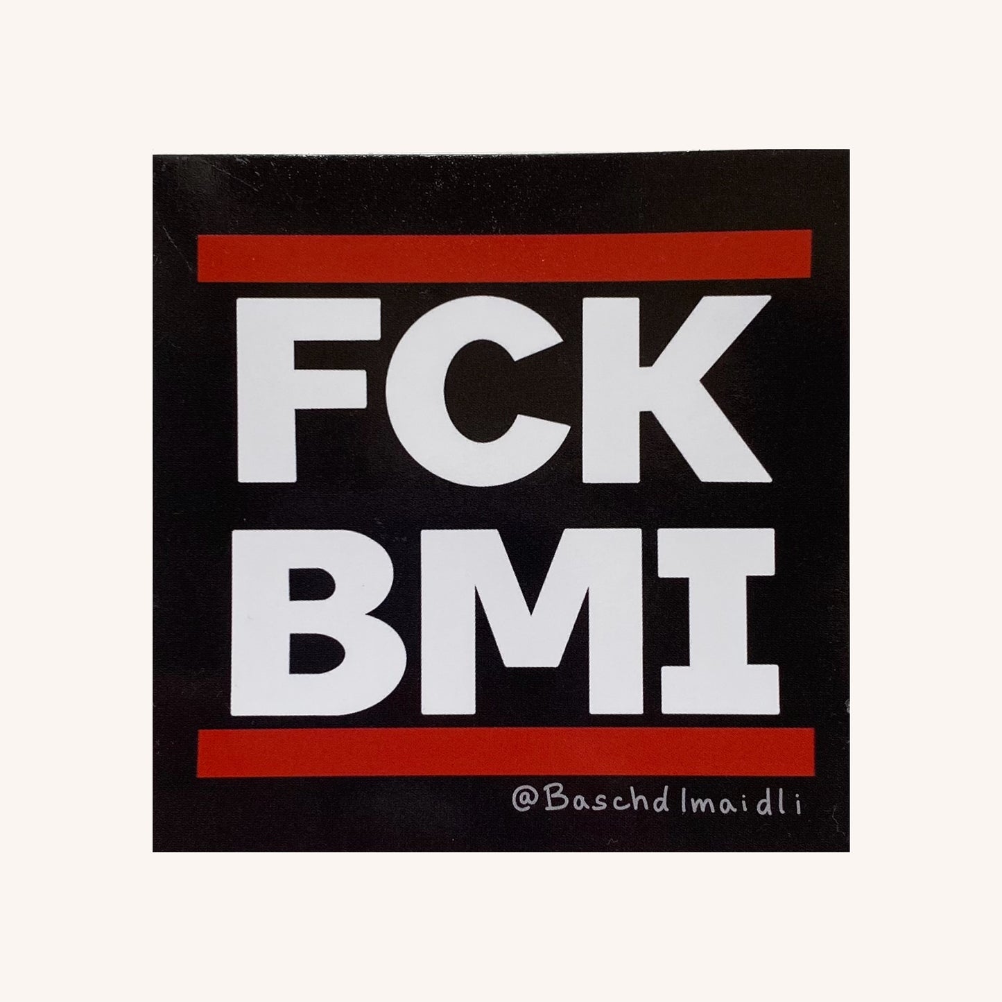 FCK BMI fat acceptance Sticker