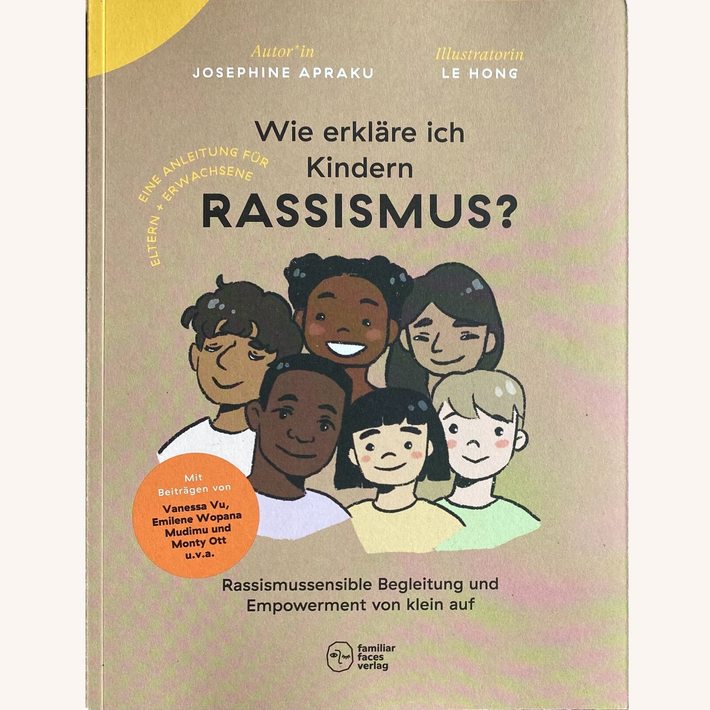 Wie erkläre ich Kindern Rassismus? Rassismussensible Begleitung und Empowerment von klein auf