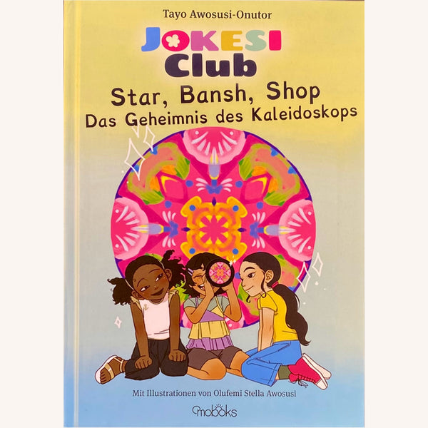 JOKESI Club (Band 2). Star, Bansh, Shop - Das Geheimnis des Kaleidoskops