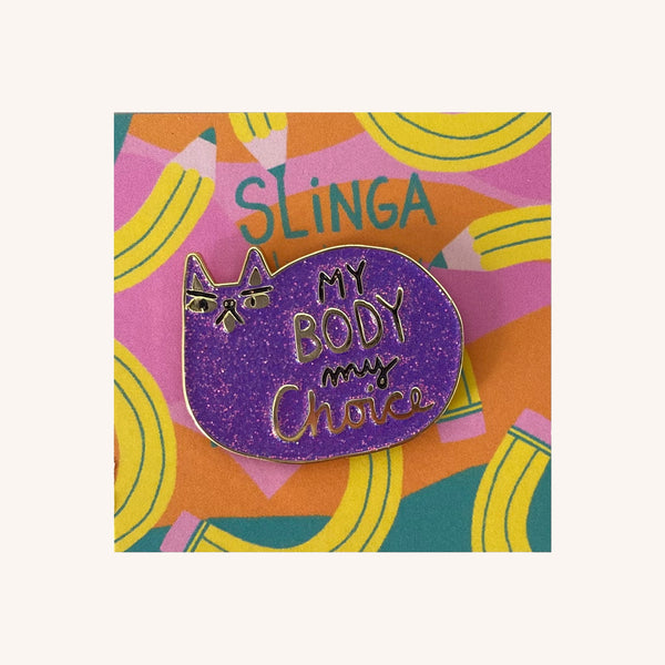 My Body My Choice Pin Glitzer