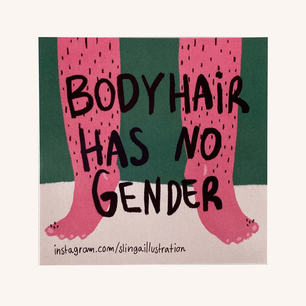 Bodyhair Has No Gender