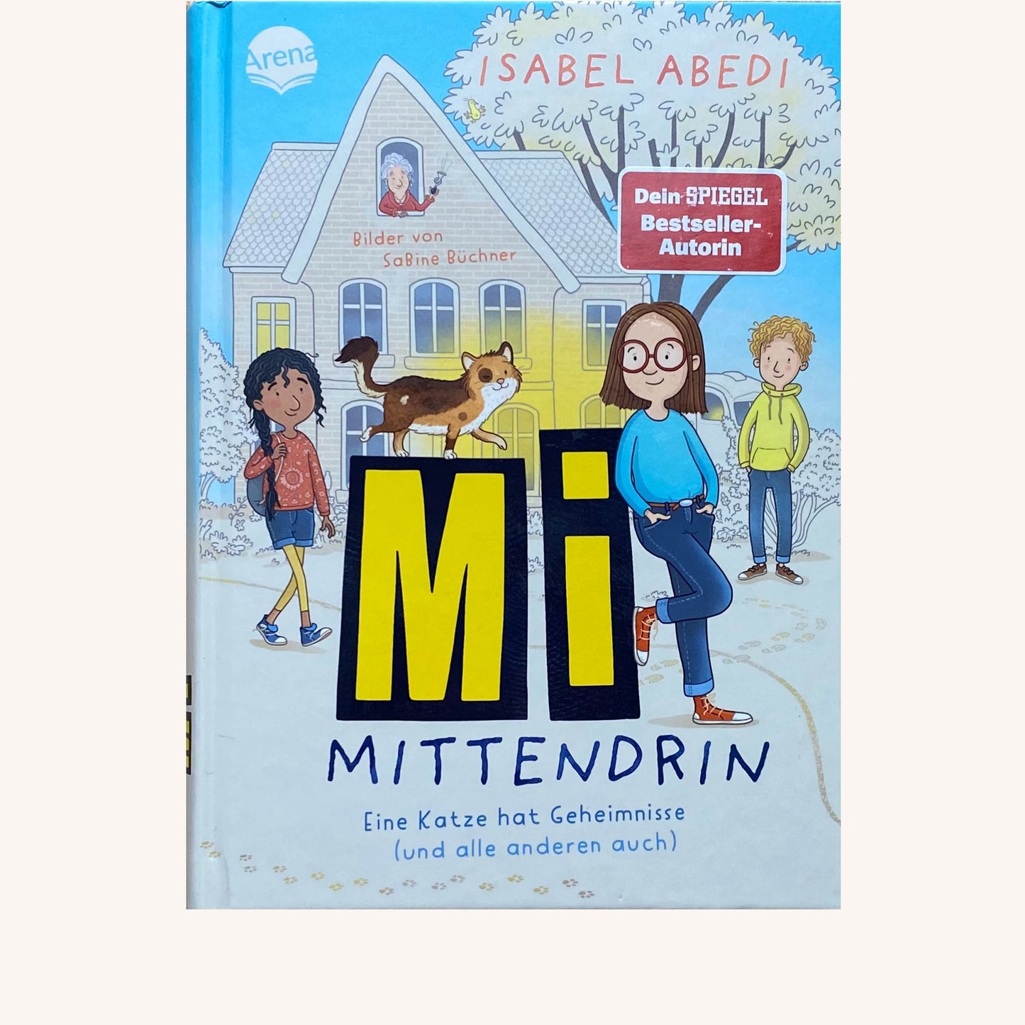 Mi mittendrin. Eine Katze hat Geheimnisse (und alle anderen auch)
