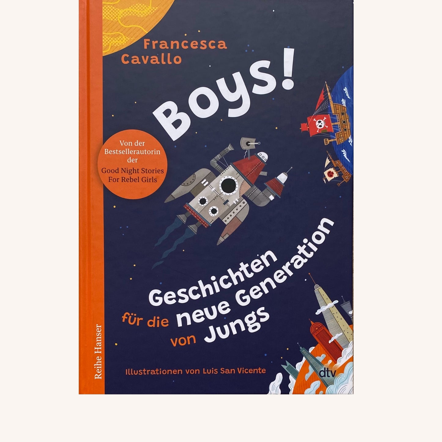 Boys! Geschichten für die neue Generation von Jungs