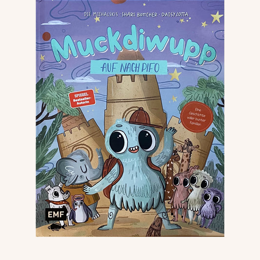 Muckdiwupp – Auf nach Pifo