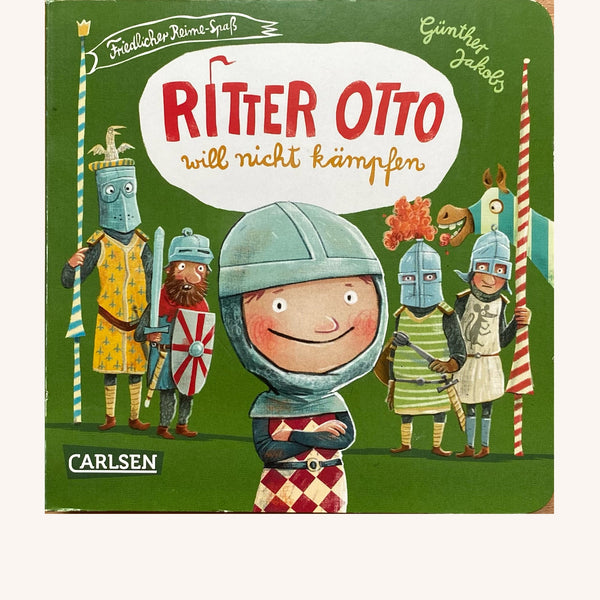 Ritter Otto will nicht kämpfen